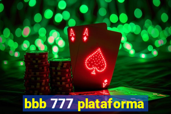 bbb 777 plataforma